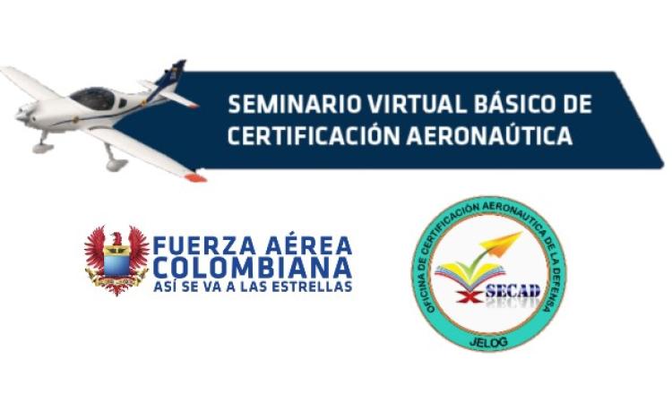 Finaliza el 4to Seminario Virtual Certificación Aeronáutica