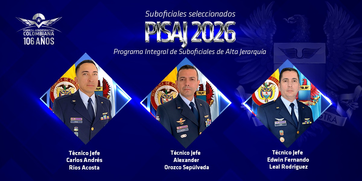 Seleccionados tres Suboficiales para el Programa Integral de Alta Jerarquía – PISAJ- 2026 Seleccionados tres Suboficiales para el Programa Integral de Alta Jerarquía – PISAJ- 2026