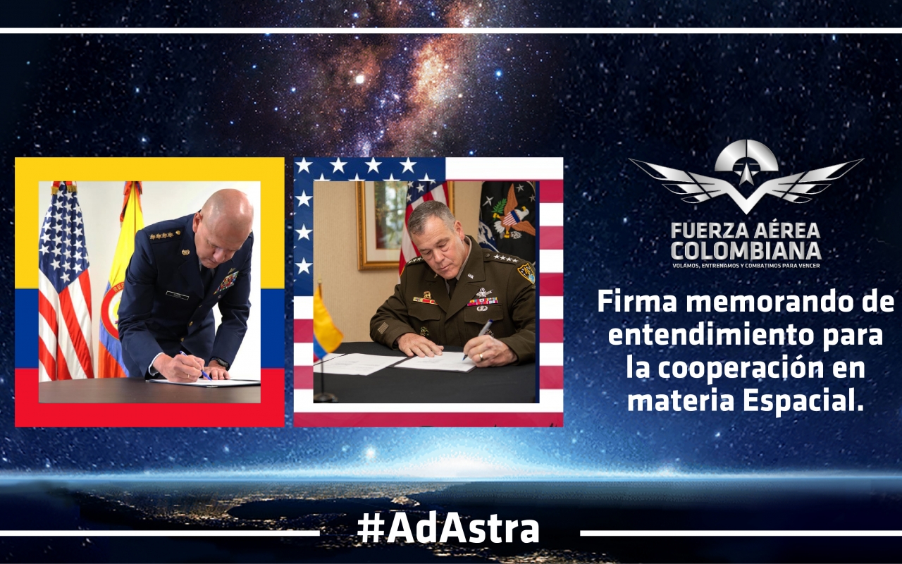 Durante la Semana Mundial del Espacio, la Fuerza Aérea Colombiana resalta la firma del Memorando de Entendimiento para la Cooperación en Materia de Seguridad de los Vuelos Espaciales y Prestación de Servicios e Información sobre la Conciencia Situacional Espacial
