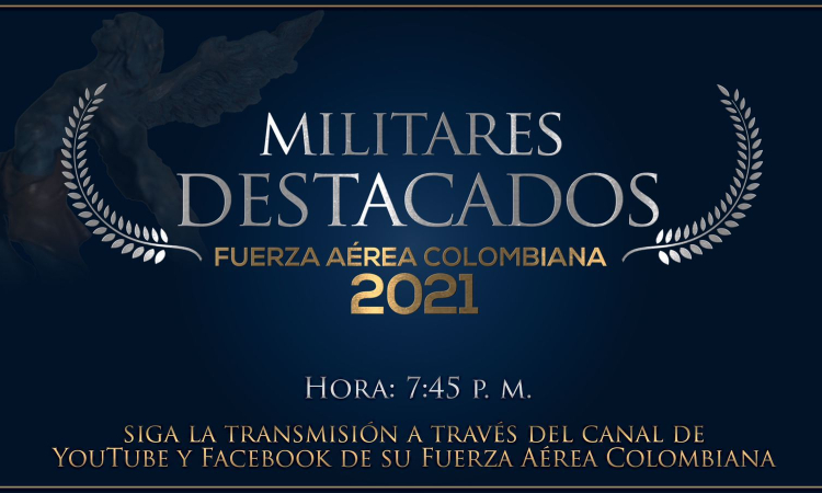 Hoy, homenaje a los militares destacados de su Fuerza Aérea Colombiana 2021