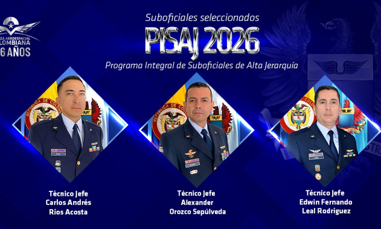 Seleccionados tres Suboficiales para el Programa Integral de Alta Jerarquía – PISAJ- 2026 Seleccionados tres Suboficiales para el Programa Integral de Alta Jerarquía – PISAJ- 2026