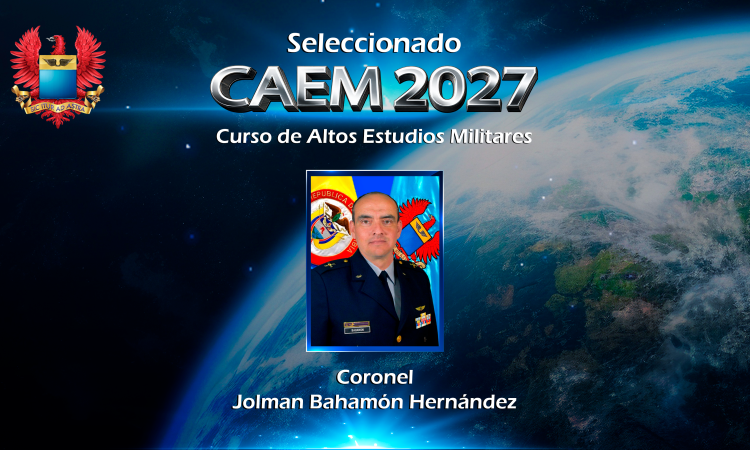 La FAC exalta el mérito del Oficial seleccionado para el CAEM 2027 
