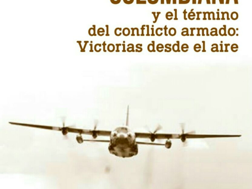 Presentación del libro La Fuerza Aérea y el término del conflicto armado: victorias desde el aire 