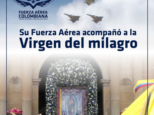 Homenaje a la Virgen del Milagro de Tunja, protectora de su Fuerza Aérea Colombiana